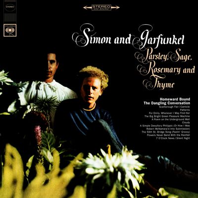 Simon and Garfunkel - Parsley, Sage, Rosemary and Thyme