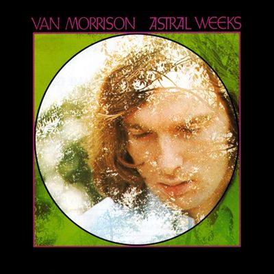 Van Morrison - Astral Weeks