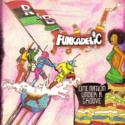 Funkadelic - One Nation Under a Groove
