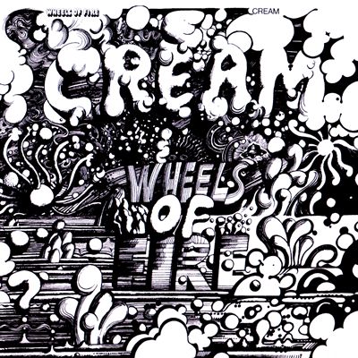 Cream - Wheels of Fire
