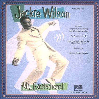 Jackie Wilson - Mr. Excitement!

