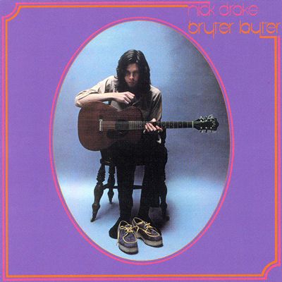 Nick Drake - Bryter Layter
