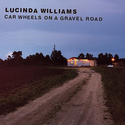 Lucinda Williams - Car Wheels on a Gravel Road
