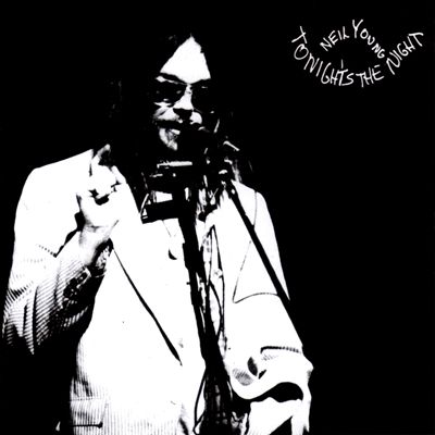 Neil Young - Tonight's the Night
