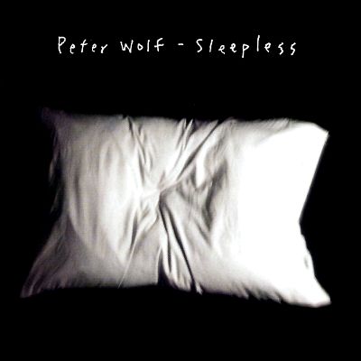 Peter Wolf - Sleepless
