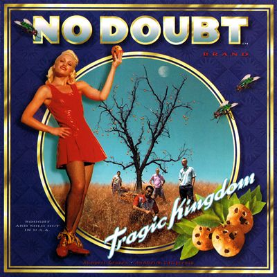 No Doubt - Tragic Kingdom
