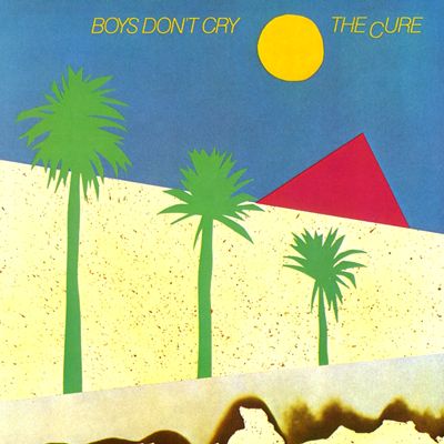 The Cure - Boys Don’t Cry
