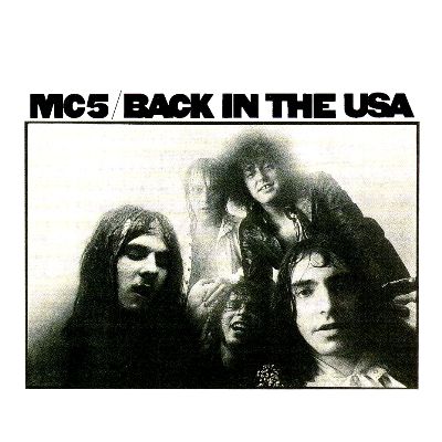MC5 - Back in the USA
