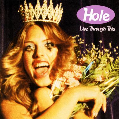 Hole - Live Through This
