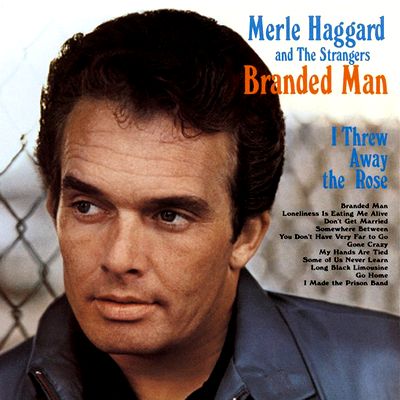 Merle Haggard and The Strangers - Branded Man
