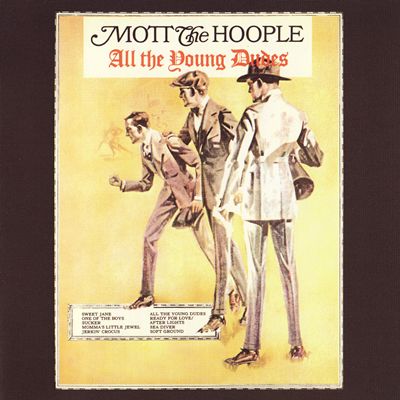 Mott the Hoople - All the Young Dudes
