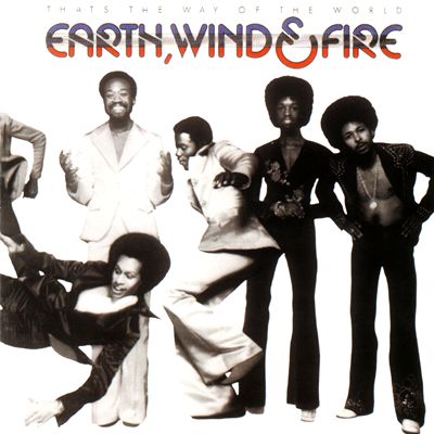 Earth, Wind & Fire - That’s the Way of the World
